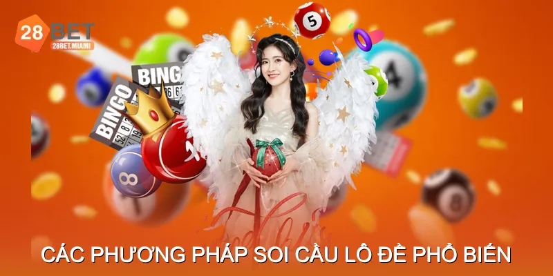 Các phương pháp soi cầu lô đề phổ biến Các phương pháp soi cầu lô đề phổ biến