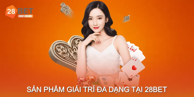 Hệ sinh thái trò chơi phong phú tại 28bet Hệ sinh thái trò chơi phong phú tại 28bet