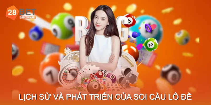 Lịch sử và phát triển của soi cầu lô đề Lịch sử và phát triển của soi cầu lô đề