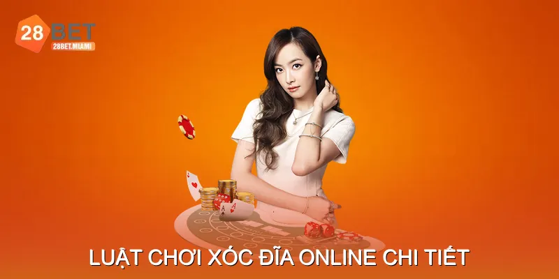 Luật Chơi Xóc Đĩa Online Chi Tiết Luật Chơi Xóc Đĩa Online Chi Tiết